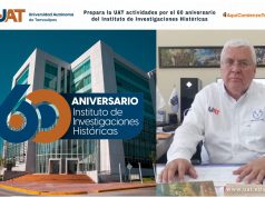 Prepara la UAT eventos por el 60 aniversario del Instituto de Investigaciones Históricas