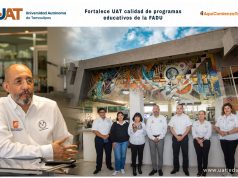 Fortalece UAT calidad educativa de la Facultad de Arquitectura, Diseño y Urbanismo