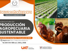 Invita la UAT a ingresar a la licenciatura en Producción Agropecuaria Sustentable